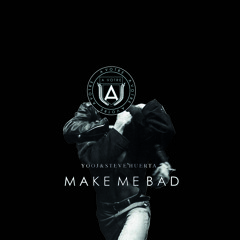 Yooj & Steve Huerta - Make Me Bad (Original Mix) |AVOTRE 005|