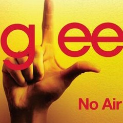Glee - no air (cover)