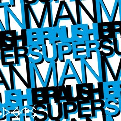 BRAUSH-SUPERMAN