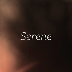 Serene