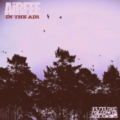 Airfee - Road (Frenk Dublin Remix) [Future Follower Records]