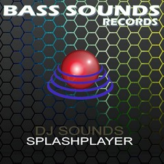 Dj Sounds - Splashplayer (Preview Demo) out NOW on BEATPORT