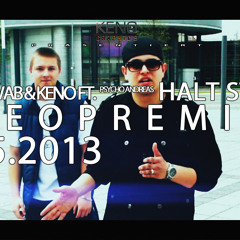 WAB feat. Keno & Psycho Andreas - Halt Stop