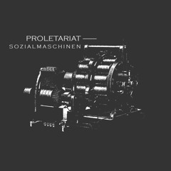 Proletariat - Scheiss Arbeit