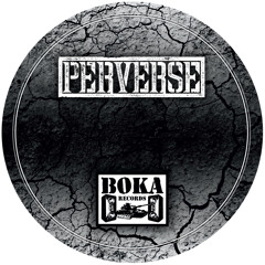 Perverse - Tribute / Seismic (Ft. Gantz) [BOKA043]