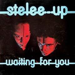 Stelee - Up  ‎–  Waiting For You