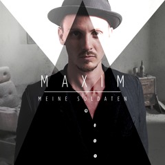 Maxim - Meine Soldaten (Mats Alexander Bootleg Remix)