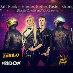 Daft Punk - Harder, Better, Faster, Stronger ( Nastia Zoloto, Vadox remix)