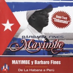 Barbaro Fines Y Su Orquesta Mayimbe – Intro Del Mayimbe