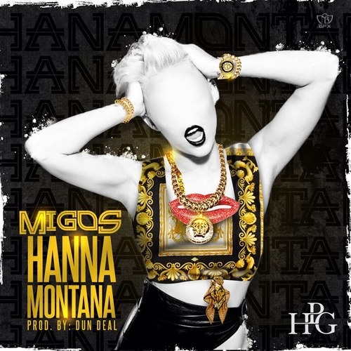 Migos - Hannah Montana Produced By DunDeal