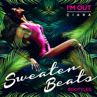 Ciara - I'm Out (Sweater Beats Remix)