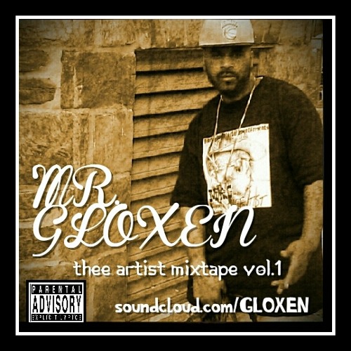 (REVOLUTION IN REVELATIONS)-GLOXEN OF 4SIXTRE FEAT.BLANK THEE ARTIST MIXTAPE VOL.1PRODUCEDBY KT & YY