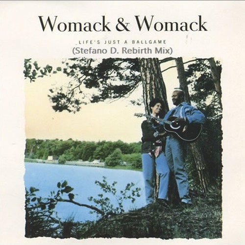 Womack & Womack - Life's Just A Ballgame (In LOVE Mix) CUTTED.