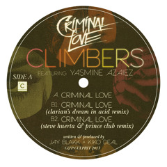 Climbers- Criminal Love feat. Yasmine Azaiez (Original Mix) Finally out on Beatport!!