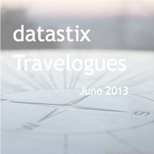 Datastix - Travelogues - Juni 2013