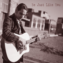Be Just Like You