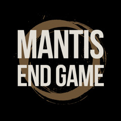 Mantis - End Game [CLIP]