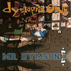 DYSTOPIA ONE - "Some Hookers"