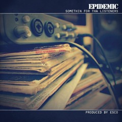 Epidemic "Nothin' Matters" (Produced by BBZ Darney)