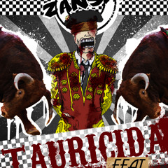 Tauricida Feat. Psicosis
