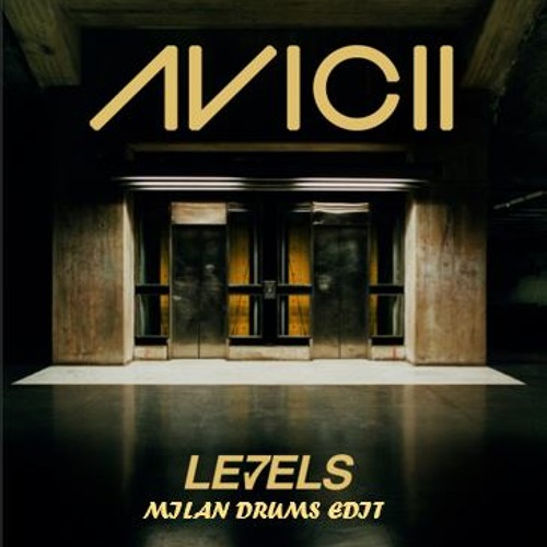 Stream Avicii vs Etta James - Levels (Tocadisco Bootleg) (Milan Drums ...