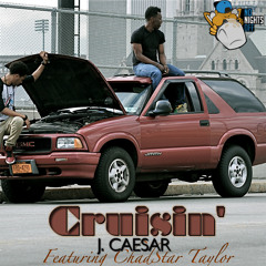 Cruisin ft ChadStar Taylor