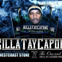 WestCoast Stone - KILLA TAY  FEAT MAC REAL - THE MESSAGE - PRODUCED BY WESTCOAST STONE