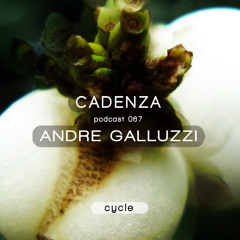 Cadenza Podcast | 068 - André Galluzzi (Cycle)