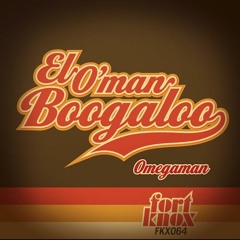 Omegaman - El O'man Boogaloo - (Skeewiff Remix)
