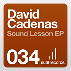 David Cadenas 'Moonlight' (taken from 'Sound Lesson' EP) [Sutil Records] ***OUT NOW!!***