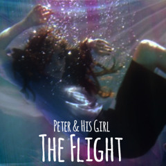 Peter Reinhardt & HisGirl - The Flight // Free Download