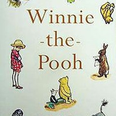 Chapter 9 - In Which Piglet is Entirely Surrounded by Water