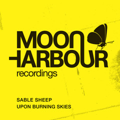 Sable Sheep - Upon Burning Skies (MHD012)