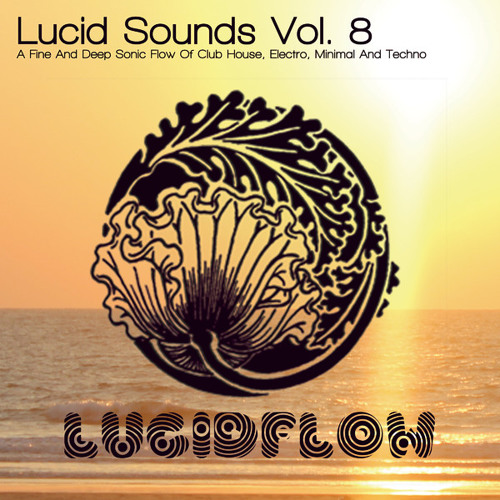 Lucid Sounds Vol. 8 DJ Mix by Nadja Lind - Lucidflow