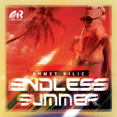 AHMET KILIC - Endless Summer  ( ISTANBUL RECORDS )