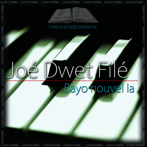 5 - Joé Dwet Filé_Bayo Nouvel La