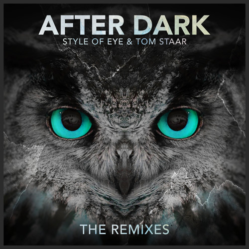 Style Of Eye & Tom Staar - After Dark (TV Noise Remix)