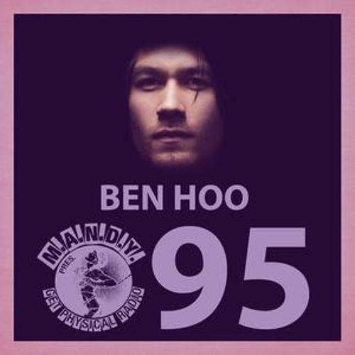M.A.N.D.Y. pres Get Physical Radio #95 mixed by Ben Hoo