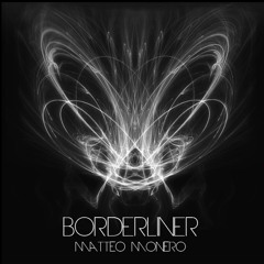 Matteo Monero - Borderliner 035 InsomniaFm June 2013