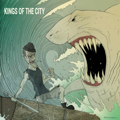 Kings of the City - Make Me Worse