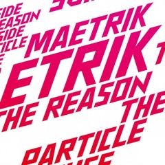 Maetrik - The Reason (Original Mix)