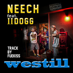single CD : WESTILL [promotion version] NEECH feat. ⅡDOGG