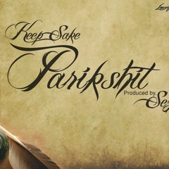 Parikshit -  KeepSake - Prod.By - Sez