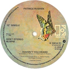 PATRICE RUSHEN - HAVEN'T YOU HEARD (Larkebird Extended EDIT)