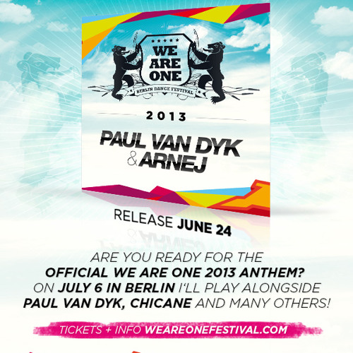 Paul van Dyk & Arnej - We Are One 2013 Anthem Preview