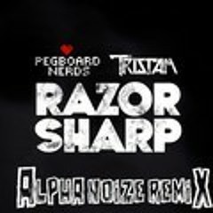 Pegboard Nerds & Tristam - Razor Sharp (Alpha Noize Remix)