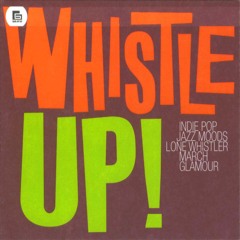 Whistle Up - Feeling Peachy -.mp3