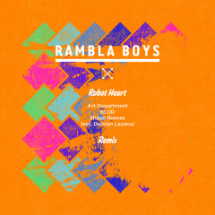 Art Department, BLUD, Shaun Reeves feat Damian Lazarus - Robot Heart (Rambla Boys Remix) FREE WAV
