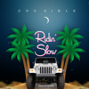 Ridin Slow