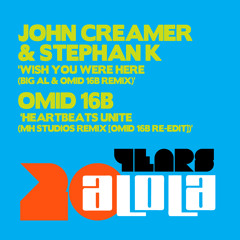John Creamer & Stephane K - I Wish You Were Here (Big AL & Omid 16B Remix)